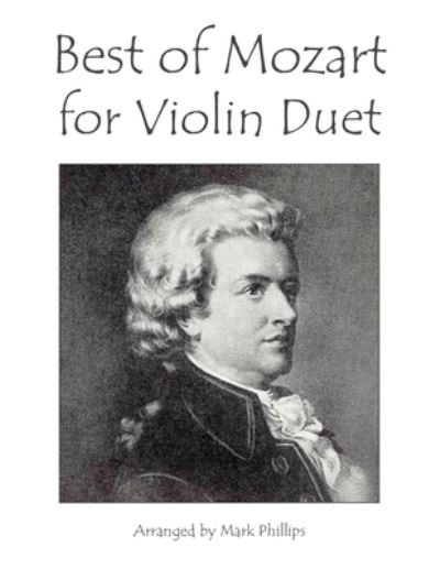 Cover for Mark Phillips · Best of Mozart for Violin Duet (Paperback Book) (2021)