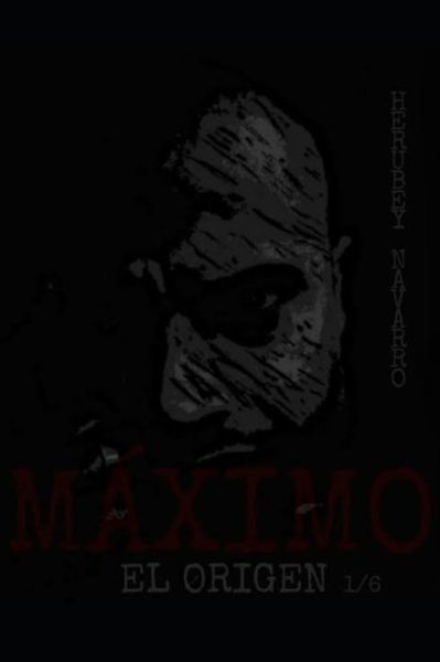 Cover for Herubey Navarro · Maximo: El origen - Maximo (Taschenbuch) (2021)