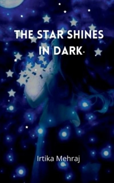 Cover for Irtika Mehraj · The Star Shines in Dark (Paperback Book) (2021)
