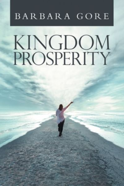 Cover for Barbara S. Gore · Kingdom Prosperity (Book) (2023)