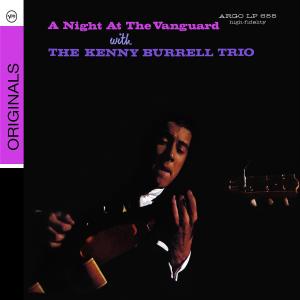 Cover for Kenny Burrell Trio · A Night At The Vanguard (CD) [Remastered edition] (2008)