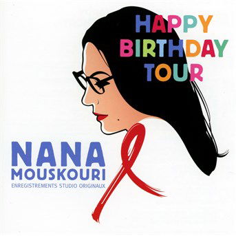 Happy Birthday Tour - Nana Mouskouri - Musiikki - UNIVERSAL - 0602537752539 - perjantai 2. joulukuuta 2022