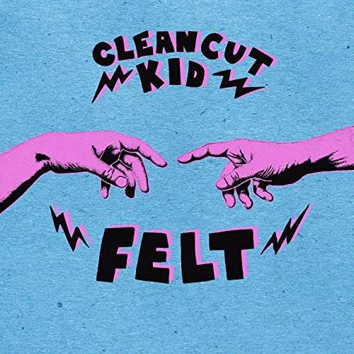 Felt - Clean Cut Kid - Musik - POLYDOR - 0602557466539 - 10. Mai 2022