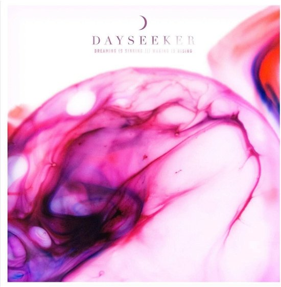 Cover for Dayseeker · Dreaming Is Sinking /// Waking Is Rising (CD) (2017)