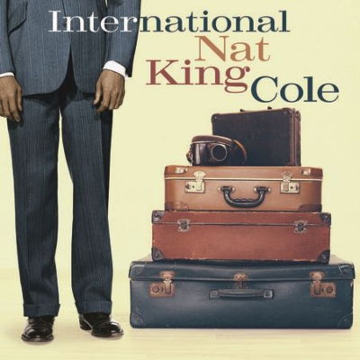 Cover for Nat King Cole  International (CD) [Digipack] (2021)