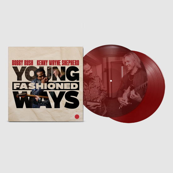 Cover for Bobby Rush &amp; Kenny Wayne Shepherd · Young Fashioned Ways (LP) [Maroon Coloured Vinyl edition] (2025)