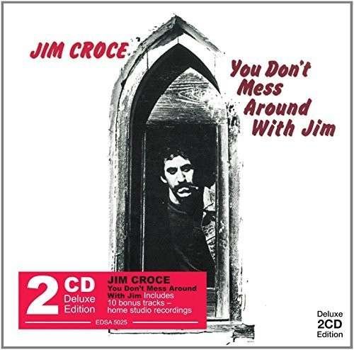 Cover for Jim Croce · You Don't Mess Around with Jim - Jim Croce (CD) [Deluxe edition] (2015)