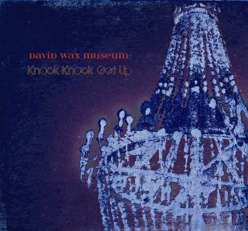Cover for David Wax Museum · Knock Knock Get Up (CD) (2012)