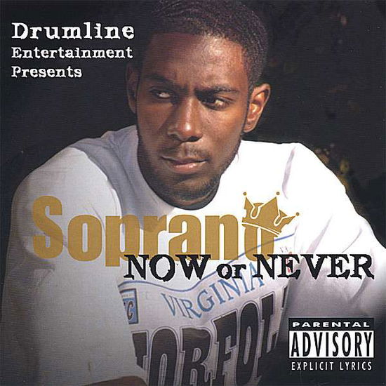 Now or Never - Soprano - Muzyka - Drumline Entertainment - 0837101140539 - 