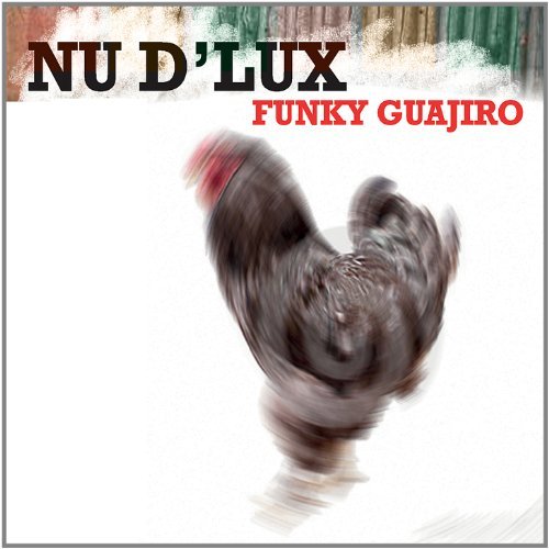 Cover for Nu D'lux · Funky Guajiro (CD) (2011)