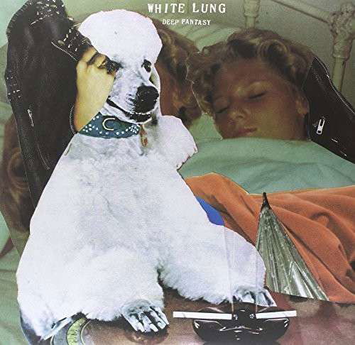 Cover for White Lung · Deep Fantasy (LP) [Limited edition] (2016)