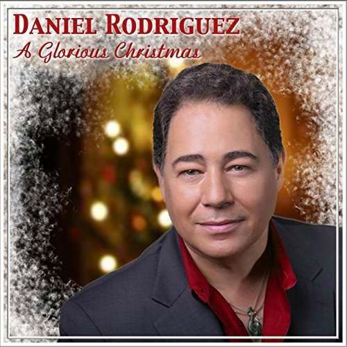 Cover for Daniel Rodriguez · Glorious Christmas (CD) (2014)