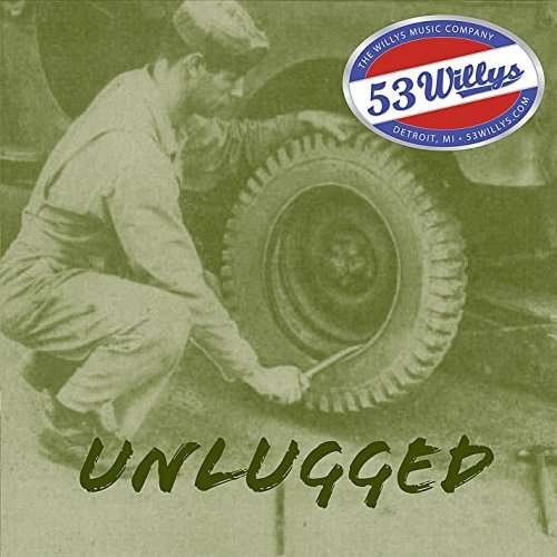 Cover for 53 Willys · Unlugged (CD) (2015)