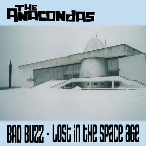 Cover for Anacondas · Bad Buzz-Lost In The Space Age (LP) (2010)