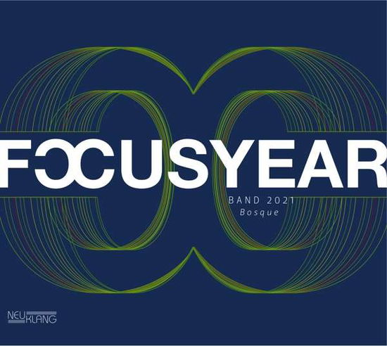 Bosque - Focusyear Band - Musik - COAST TO COAST - 4012116424539 - 30. april 2021