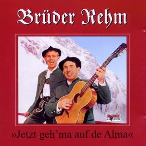 Cover for Brüder Rehm · Jetzt Gehma Auf De Alma (CD) (2000)