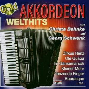 Cover for Behnke,christa / Schwenk,georg · Akkordeon Welthits,gold (CD) (2004)