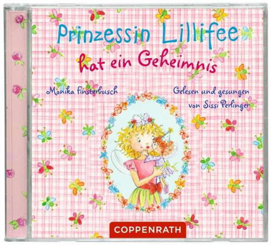 Hat Ein Geheimnis - Prinzessin Lillifee - Musikk - COPPENRATH - 4050003948539 - 7. januar 2011