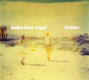 Cover for Maike Rosa Vogel · Golden (CD) (2011)