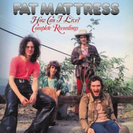 Cover for Fat Mattress · How Can I Live? (CD) (2025)