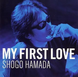 Cover for Shogo Hamada · My First Love (CD) (2005)