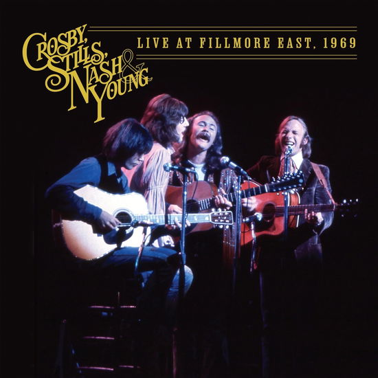 Cover for Crosby, Stills, Nash &amp; Young · Live At Fillmore East. 1969 (Paper Sleeve) (CD) (2024)