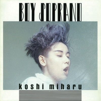 Boy Soprano - Miharu Koshi - Muziek - TEICHIKU - 4988004167539 - 9 december 2022