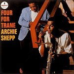 Four for Trane - Archie Shepp - Musik - UNIVERSAL MUSIC CLASSICAL - 4988031165539 - 2 september 2016