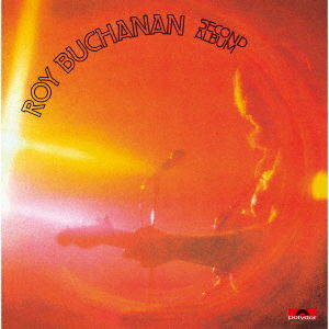 Cover for Roy Buchanan · Second Album (CD) [Japan Import edition] (2021)
