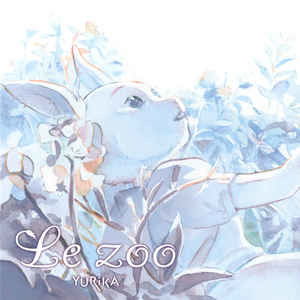 Cover for Yurika · Le Zoo (CD) [Japan Import edition] (2019)