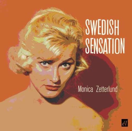 Swedish Sensation - Monica Zetterlund - Musikk - CHERRY RED - 5013929316539 - 16. februar 2009