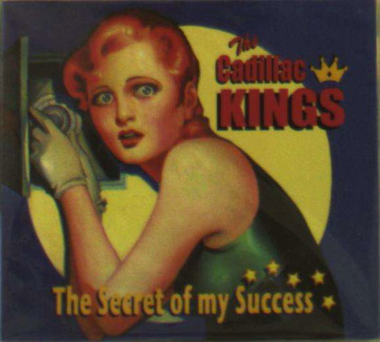 Cover for Cadillac Kings · Secret Of My Success (CD) (2016)