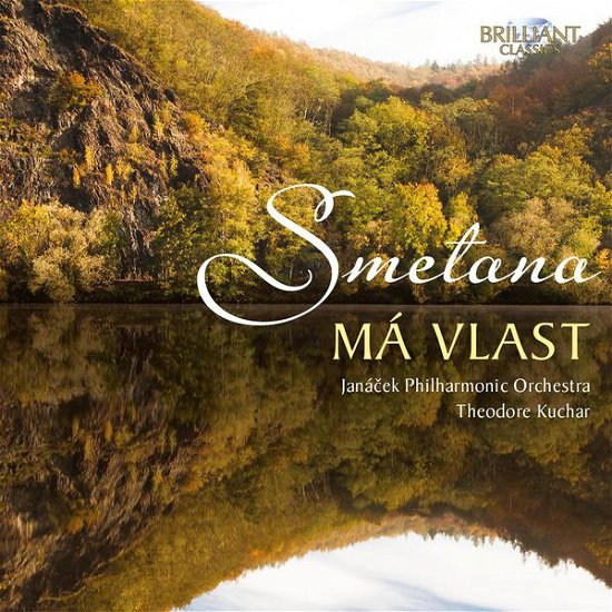 Smetana: Ma Vlast - Janacek Philharmonic Orchestra / Theodore Kuchar - Musiikki - BRILLIANT CLASSICS - 5028421948539 - perjantai 17. heinäkuuta 2015