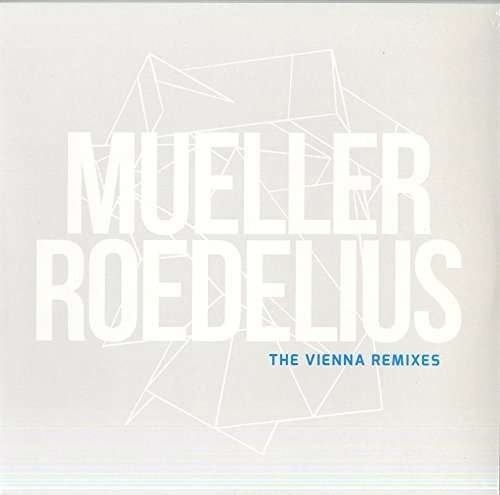 The Vienna Remixes (Blue Vinyl 12'') - Mueller_Roedelius - Música - GOOD TO GO - 5060238632539 - 11 de janeiro de 2019