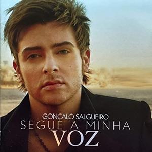 Cover for Goncalo Salgueiro · Segue A Minha Voz (CD) (2021)