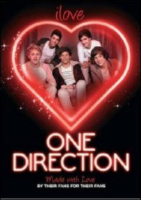 One Direction - I Love One Direction - One Direction - Películas - DNC ENTERTAINMENT - 8026120190539 - 15 de mayo de 2013