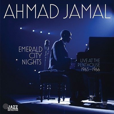 Emerald City Nights: Live At The Penthouse (1965-1966) - Ahmad Jamal - Musik - FONTANA NORTH - 8435395503539 - 25. november 2022