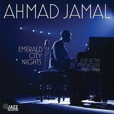 Cover for Ahmad Jamal · Emerald City Nights: Live At The Penthouse (1965-1966) (LP) [Black Friday edition] (2022)