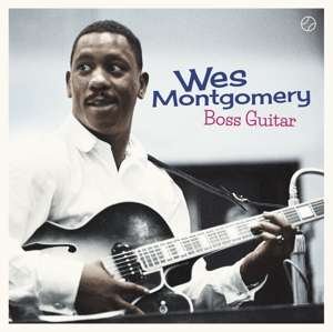 Cover for Wes Montgomery · Boss Guitar (LP) [High quality, Limited edition] (2019)