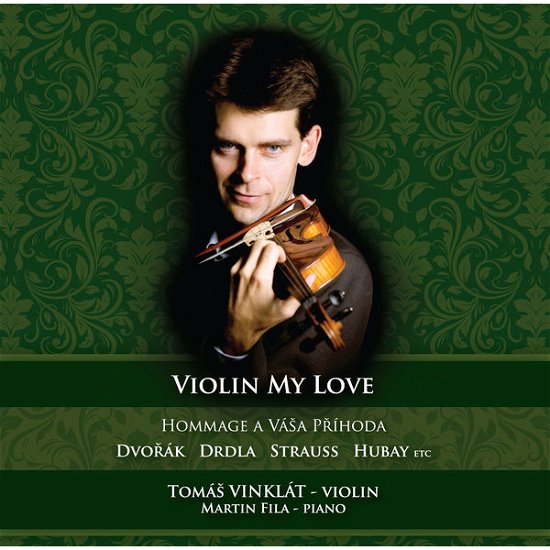 Cover for Dvorak / Vinklat / Fila · Violin My Love (CD) (2012)