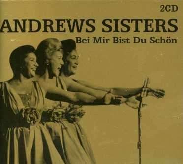 Cover for The Andrews Sisters · Andrews Sisters (The) - Bei Mit Bist Du Schon (CD) (2004)