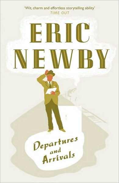 Cover for Eric Newby · Departures and Arrivals (Taschenbuch) (2010)