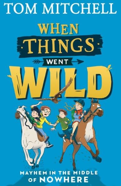 Cover for Tom Mitchell · When Things Went Wild (Pocketbok) (2022)