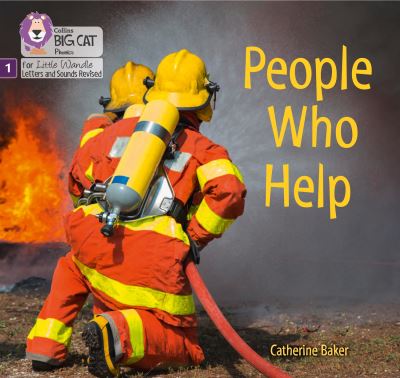 Cover for Catherine Baker · People Who Help: Foundations for Phonics - Big Cat Phonics for Little Wandle Letters and Sounds Revised (Paperback Book) (2021)