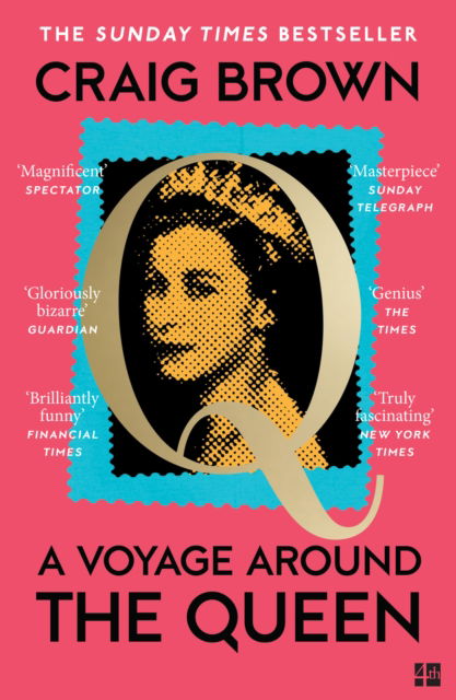 A Voyage Around the Queen - Craig Brown - Books - HarperCollins Publishers - 9780008557539 - August 28, 2025