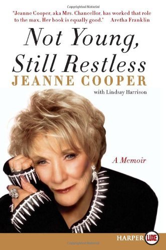 Cover for Jeanne Cooper · Not Young, Still Restless Lp: a Memoir (Paperback Book) [Lgr edition] (2012)