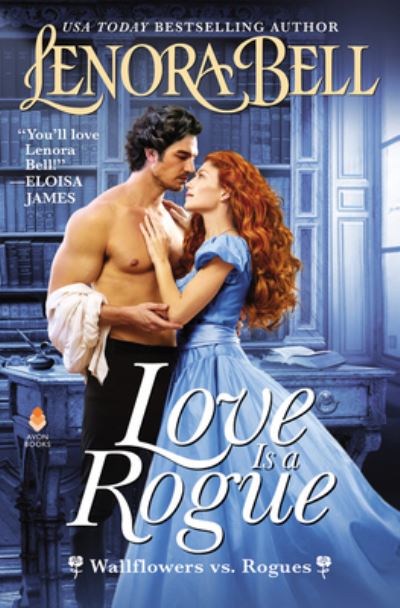 Love Is a Rogue - Wallflowers vs. Rogues - Lenora Bell - Livros - HarperCollins - 9780063035539 - 27 de outubro de 2020