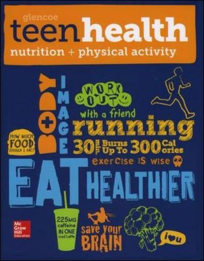 Cover for McGraw Hill · Teen Health, Nutrition and Physical Activity - TEEN HEALTH (Pocketbok) (2013)