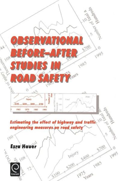 Cover for Ezra Hauer · Observational Before / After Studies in Road Safety: Estimating the Effect of Highway and Traffic Engineering Measures on Road Safety (Hardcover Book) (1997)
