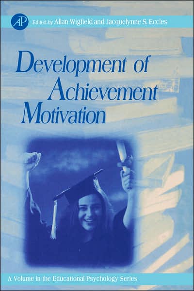 Cover for Wigfield · Development of Achievement Motivation - Educational Psychology (Hardcover Book) (2002)